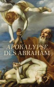Cover-Bild zum Titel 'Apokalypse des Abraham' von 'Anonym'