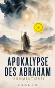 Cover-Bild zum Titel 'Apokalypse des Abraham (Kommentiert)' von 'Anonym'