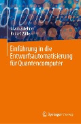 Cover-Bild zum Titel 'Einführung in die Entwurfsautomatisierung für Quantencomputer' von 'Alwin Zulehner, Robert Wille'