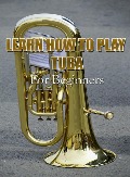 Learn How To Play Tuba For Beginners - MalbeBooks