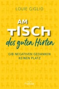 Cover-Bild zum Titel 'Am Tisch des guten Hirten' von 'Louie Giglio'