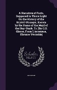 Cover-Bild zum Titel 'A Narrative of Facts, Supposed to Throw Light On the History of the Bristol-Stranger, Known by the Name of the Maid of the Hay-Stack, Tr. [By G.H. Glasse, From L'inconnue, Histoire Véritable]' von 'Inconnue'