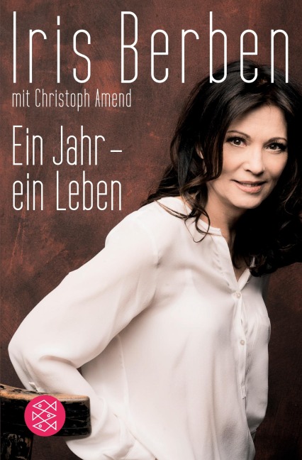 Ein Jahr - ein Leben - Iris Berben, Christoph Amend