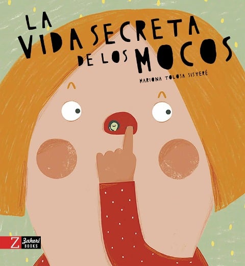 La vida secreta de los mocos - Mariona Tolosa