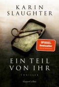 Cover-Bild zum Titel 'Ein Teil von ihr' von 'Karin Slaughter'