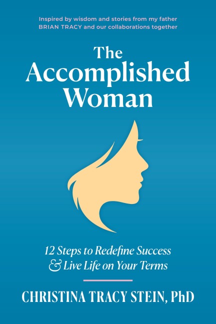 The Accomplished Woman - Stein, Brian Tracy