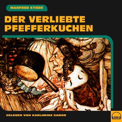 Der verliebte Pfefferkuchen - Manfred Kyber
