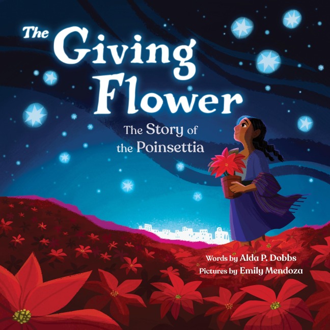 The Giving Flower - Alda P Dobbs