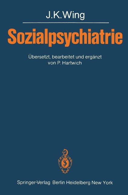 Sozialpsychiatrie - J. K. Wing, Peter Hartwich