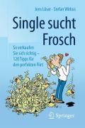 Cover-Bild zum Titel 'Single sucht Frosch' von 'Stefan Wirkus, Jens Löser'