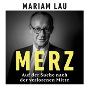 Cover-Bild zum Titel 'Merz' von 'Mariam Lau'