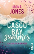 Casco Bay Summer. Ich sehe dich am Meer - Mona Jones