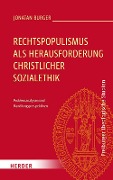 Rechtspopulismus als Herausforderung christlicher Sozialethik - Jonatan Burger