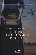 Cover-Bild zum Titel 'Il libro dei ricordi perduti' von 'Louise Walters'