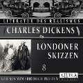 Cover-Bild zum Titel 'Londoner Skizzen 8' von 'Charles Dickens'