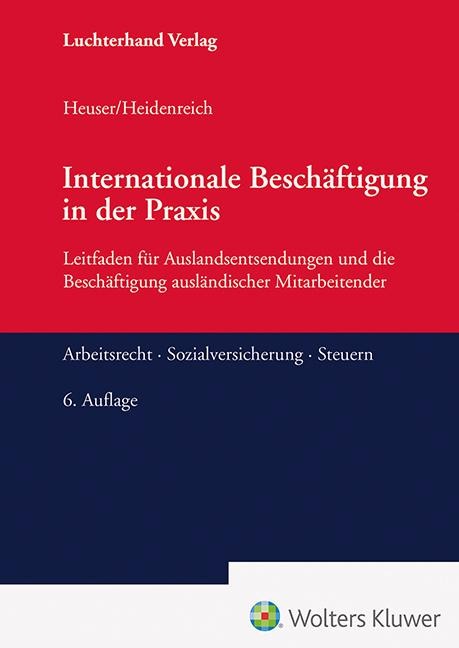 Internationale Beschäftigung in der Praxis - Jürgen Heidenreich, Achim Heuser