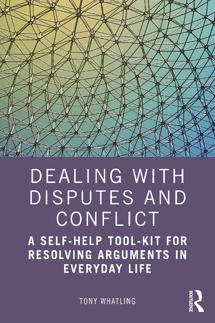 Dealing with Disputes and Conflict - Tony Whatling