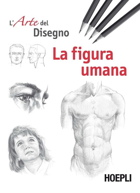La figura umana. Esercizi. L'arte del disegno - 