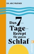 Cover-Bild zum Titel 'Das 7-Tage-Rezept für guten Schlaf' von 'Aric Prather'