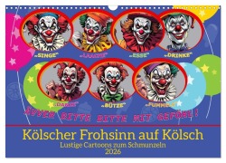 Cover-Bild zum Titel 'Kölscher Frohsinn auf Kölsch (Wandkalender 2026 DIN A3 quer), CALVENDO Monatskalender' von 'Claudia Kleemann'