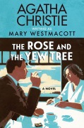 Cover-Bild zum Titel 'The Rose and the Yew Tree' von 'Agatha Christie'