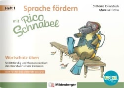 Cover-Bild zum Titel 'Sprache fördern mit Rico Schnabel - Heft 1: Wortschatz üben - für BOOKii®' von 'Stefanie Drecktrah, Mareike Hahn'