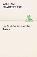 Ein St.-Johannis-Nachts-Traum - William Shakespeare