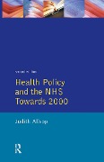 Cover-Bild zum Titel 'Health Policy and the NHS' von 'Judith Allsop'