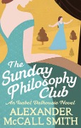 Cover-Bild zum Titel 'The Sunday Philosophy Club' von 'Alexander McCall Smith'