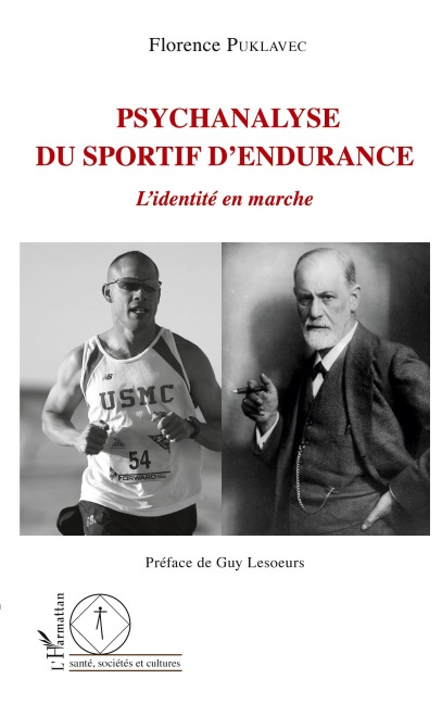 Psychanalyse du sportif d'endurance - Florence Puklavec