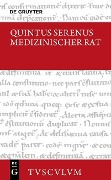 Cover-Bild zum Titel 'Medizinischer Rat / Liber medicinalis' von 'Quintus Serenus'