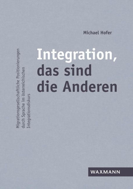 Integration, das sind die Anderen - Michael Hofer