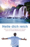 Cover-Bild zum Titel 'Heile dich reich' von 'Markus Rothkranz'