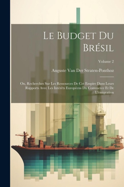 Le Budget Du Brésil - Auguste van der Straten-Ponthoz