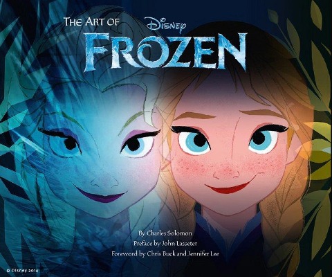 Disney: The Art of Frozen - Charles Solomon