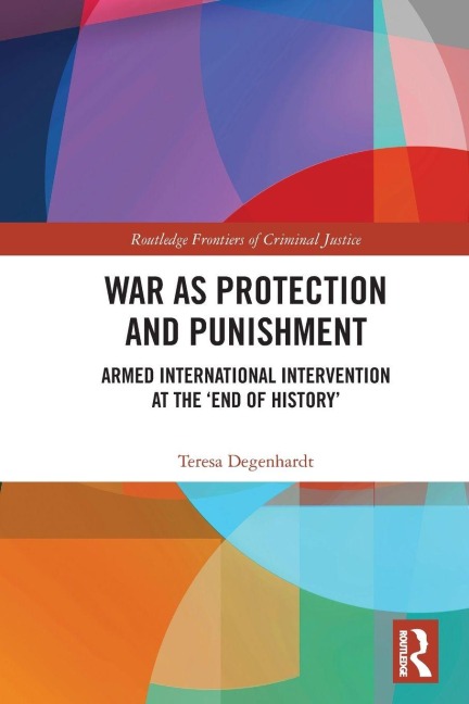 War as Protection and Punishment - Teresa Degenhardt