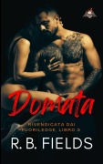 Cover-Bild zum Titel 'Domata: Rivendicata dai Fuorilegge (Libro 3)' von 'R. B. Fields'