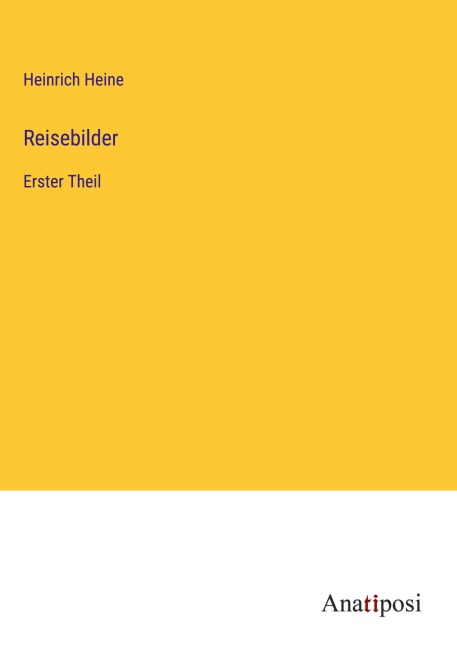 Reisebilder - Heinrich Heine