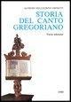 Storia del canto gregoriano - Pellegrino Alfredo Ernetti