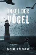 Cover-Bild zum Titel 'Insel der Vögel' von 'Sabine Wolfgang'