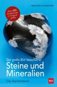 Cover-Bild zum Titel 'Der große BLV Naturführer Steine- und Mineralienführer' von 'Walter Schumann'