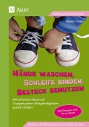 Cover-Bild zum Titel 'Hände waschen, Schleife binden, Besteck benutzen' von 'Manon Sander'
