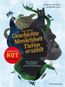 Cover-Bild zum Titel 'Eine kleine Geschichte der Menschheit von Tieren erzählt' von 'Joukje Akveld'