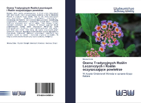 Ocena Tradycyjnych Ro¿lin Leczniczych i Ro¿lin oczyszczaj¿ce powietrze - Mosisa Daba