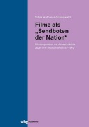 Cover-Bild zum Titel 'Filme als "Sendboten der Nation"' von 'Silvia Hofheinz'