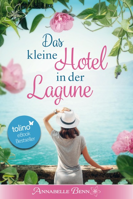 Das kleine Hotel in der Lagune - Annabelle Benn