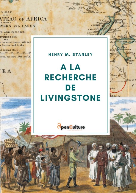 A la recherche de Livingstone - Henry M. Stanley