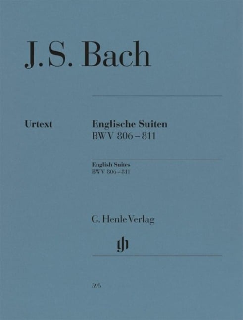 Johann Sebastian Bach - Englische Suiten BWV 806-811 - Johann Sebastian Bach