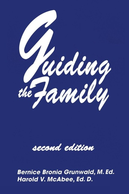 Guiding The Family - Bernice Bronia Grunwald, Harold McAbee