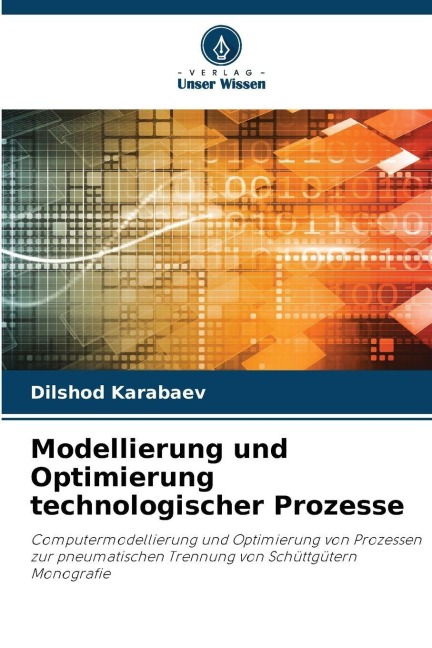 Modellierung und Optimierung technologischer Prozesse - Dilshod Karabaev